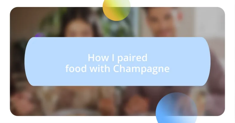 How I paired food with Champagne