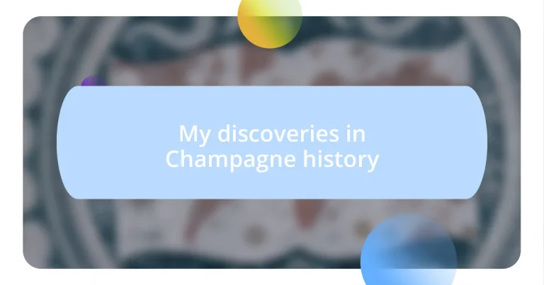 My discoveries in Champagne history