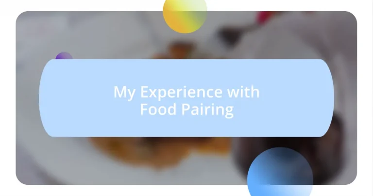 My Experience with Food Pairing