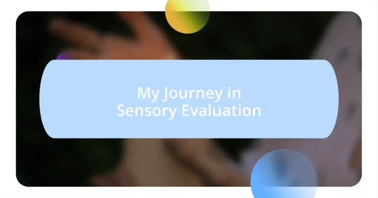 My Journey in Sensory Evaluation