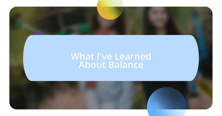 What I’ve Learned About Balance