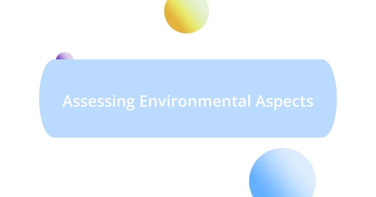 Assessing Environmental Aspects