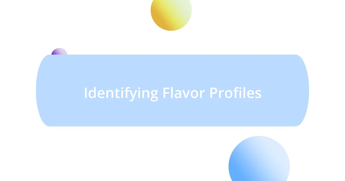 Identifying Flavor Profiles